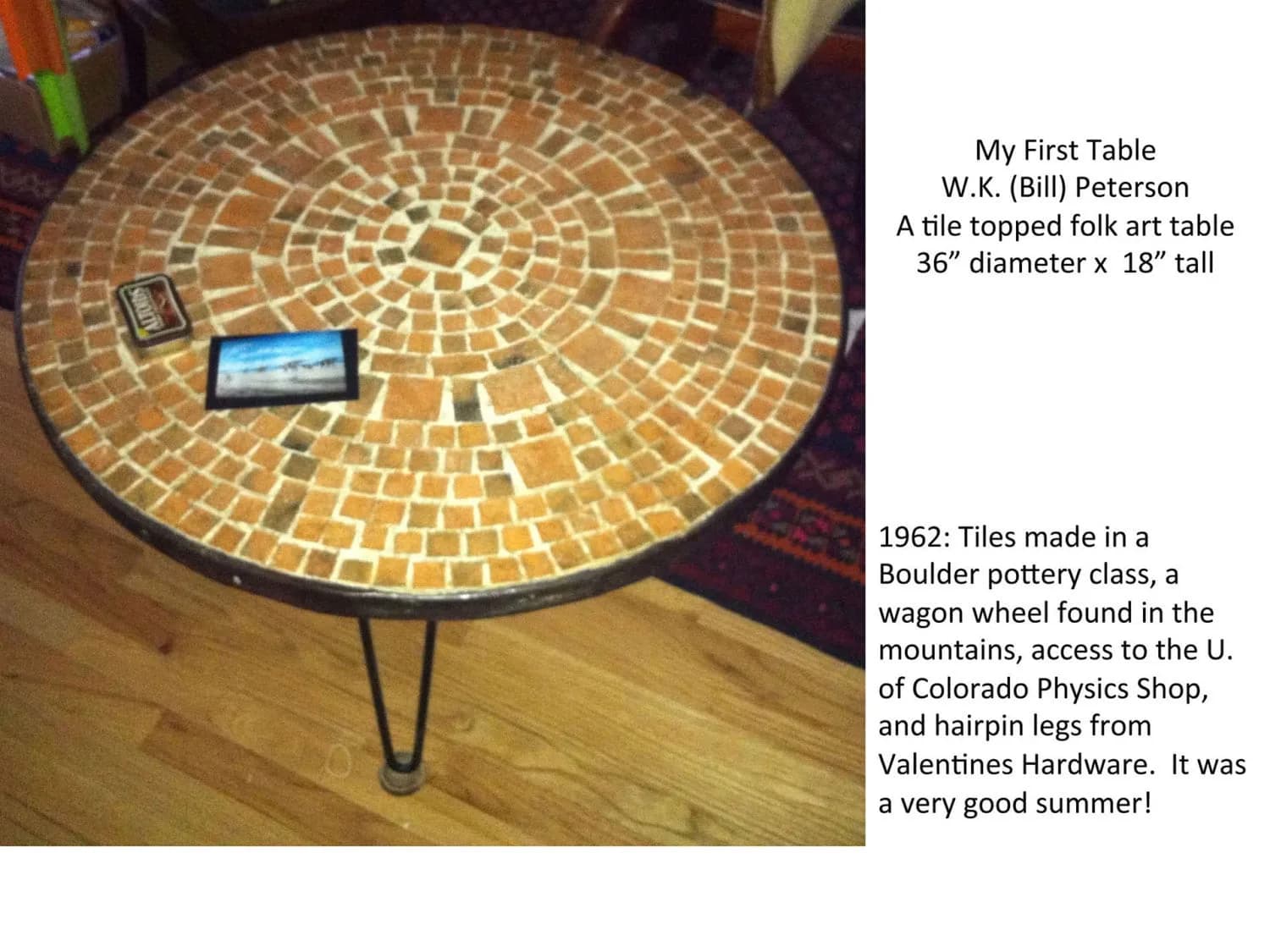 Tile-topped folk art table with concentric ceramic pattern, handmade by W.K. Peterson in 1962.